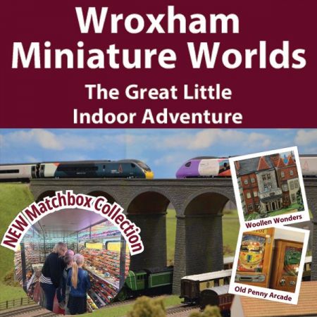 Things to do in Great Yarmouth visit Wroxham Miniature Worlds
